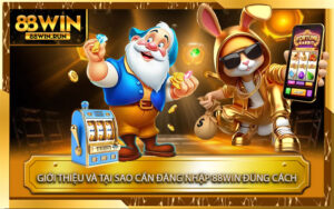 Giới-Thiệu-Và-Tại-Sao-Cần-Đăng-Nhập-88win-Đúng-Cách