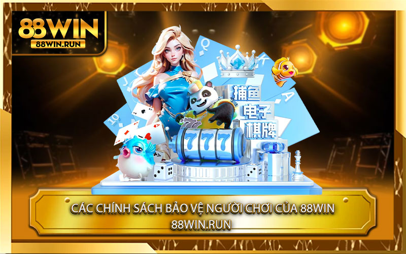 Các Chính Sách Bảo Vệ Người Chơi của 88Win